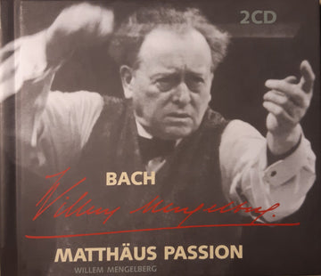 Johann Sebastian Bach / Karl Erb - Willem Ravelli - Concertgebouworkest - Willem Mengelberg, Jo Vincent, Louis Van Tulder, Hermann Schey, Ilona Durigo : Bach - Matthäus Passion (2xCD, Mono, RE)