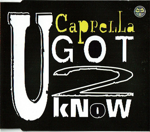 Cappella : U Got 2 Know (CD, Maxi)