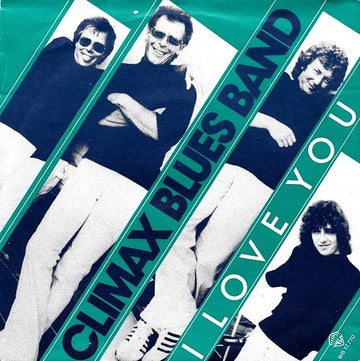 Climax Blues Band : I Love You (7", Single)