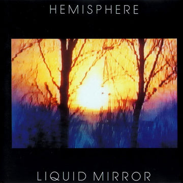 Hemisphere : Liquid Mirror (CD, Album)