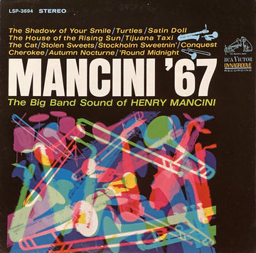 Henry Mancini And His Orchestra : Mancini '67 (The Big Band Sound Of Henry Mancini) (LP, Album, Ind)