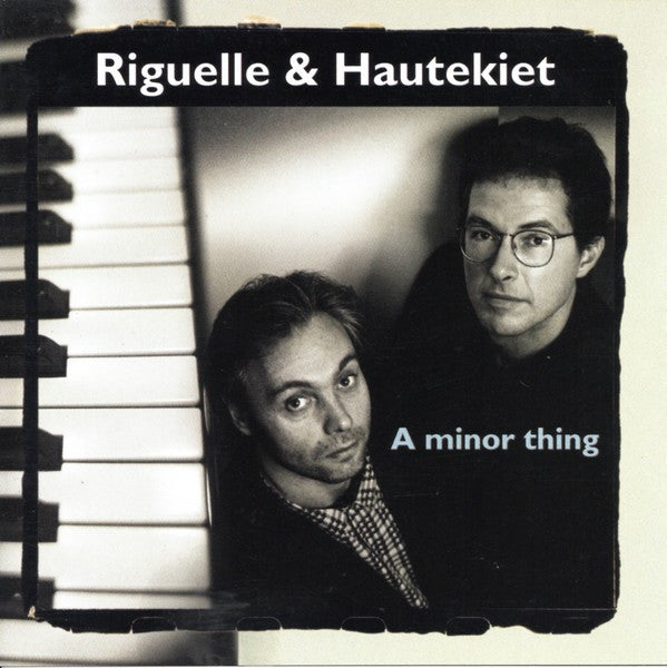 Riguelle & Hautekiet : A Minor Thing (CD, Album)