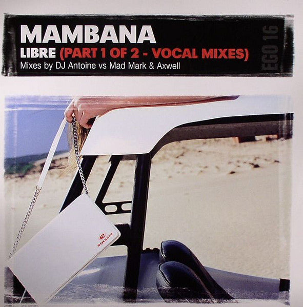 Mambana : Libre (Part 1 Of 2 - Vocal Mixes) (12")