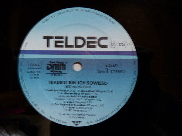 Bettina Wegner : Traurig Bin Ich Sowieso (LP, Album, DMM)