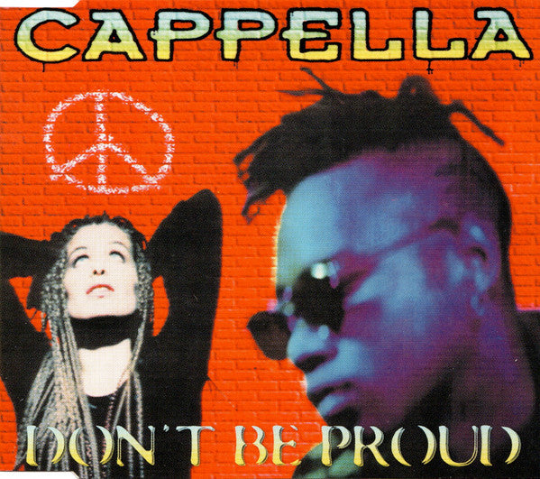 Cappella : Don't Be Proud (CD, Maxi)