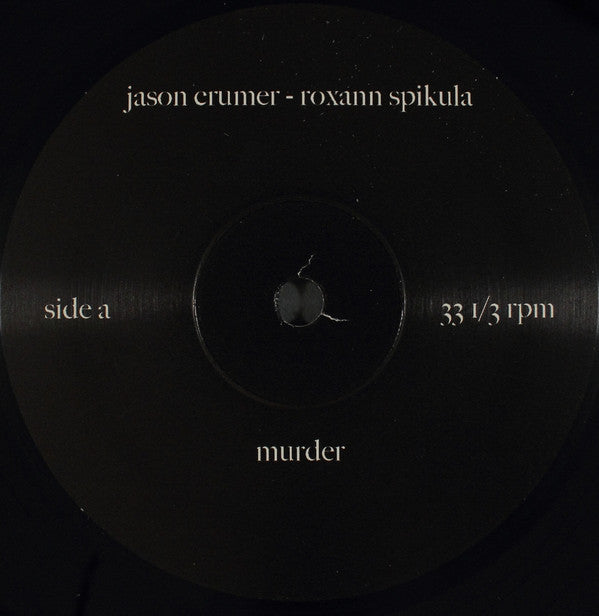 Jason Crumer - Roxann Spikula : Suppression In The Third (2x10", Ltd, Gat)