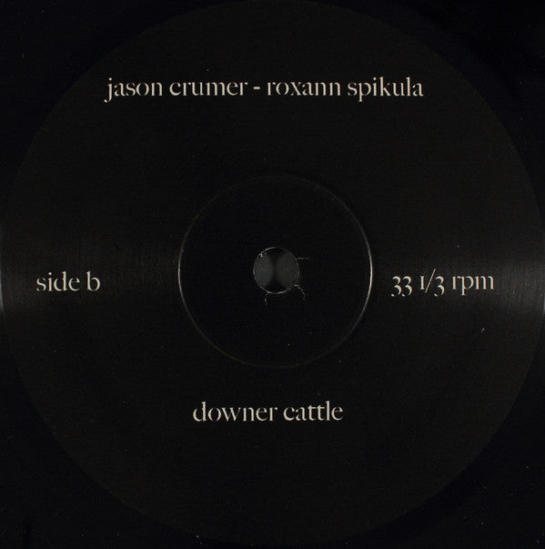 Jason Crumer - Roxann Spikula : Suppression In The Third (2x10", Ltd, Gat)