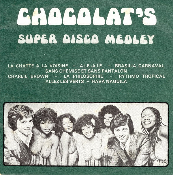 Chocolat's : Super Disco Medley (7", Single, Mixed)