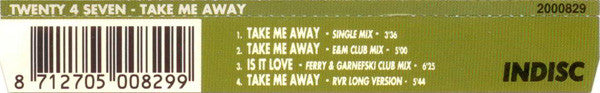 Twenty 4 Seven Featuring Stay-C And Nance : Take Me Away (CD, Maxi)