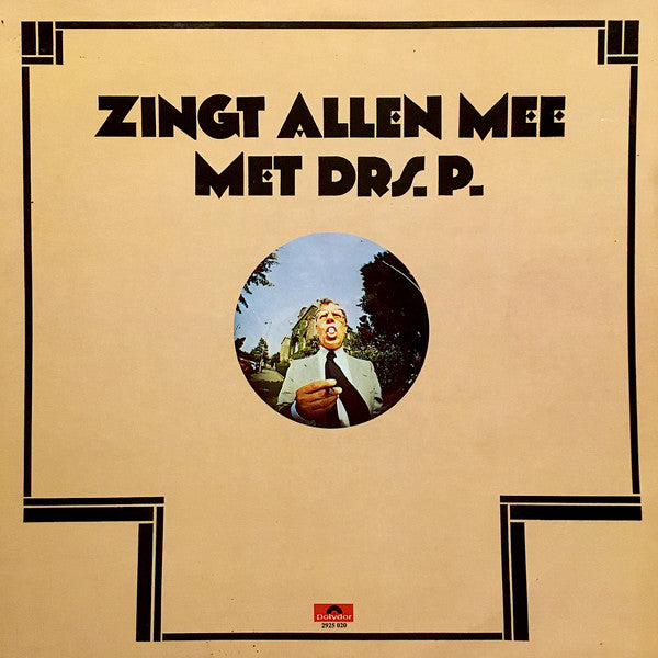 Drs. P.* : Zingt Allen Mee Met Drs. P. (LP, Album)