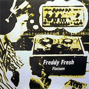 Freddy Fresh : Flotsom (12")