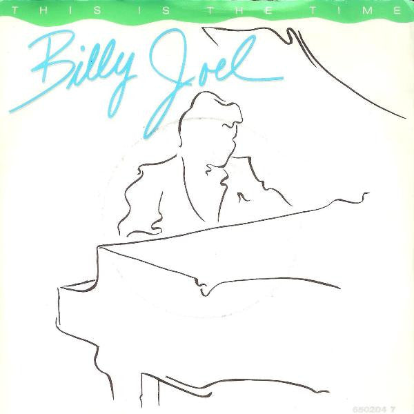 Billy Joel : This Is The Time (7", Single)