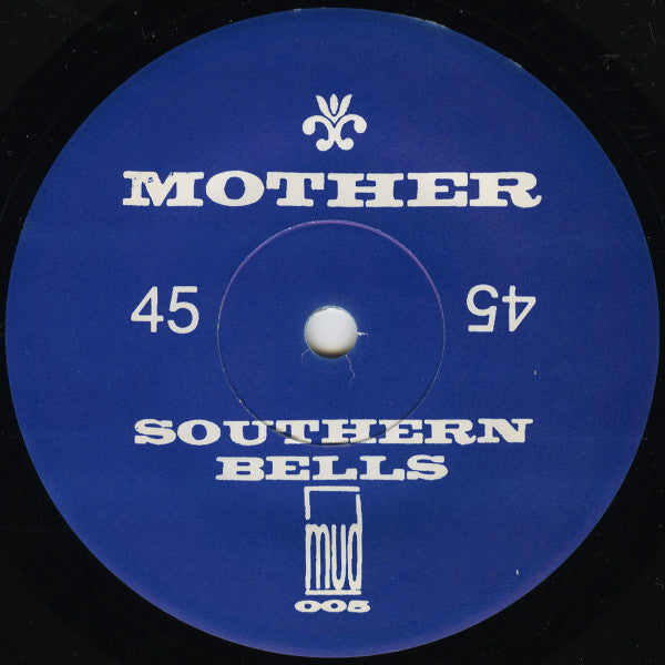 Mother (8) : Southern Bells / Sweet & Loaded (7", EP)