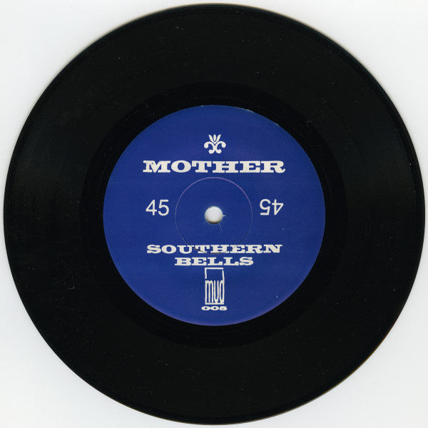 Mother (8) : Southern Bells / Sweet & Loaded (7", EP)