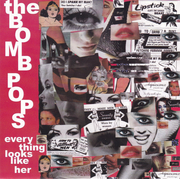 The Bomb Pops : Everything (Looks Like Her) (7", Single)