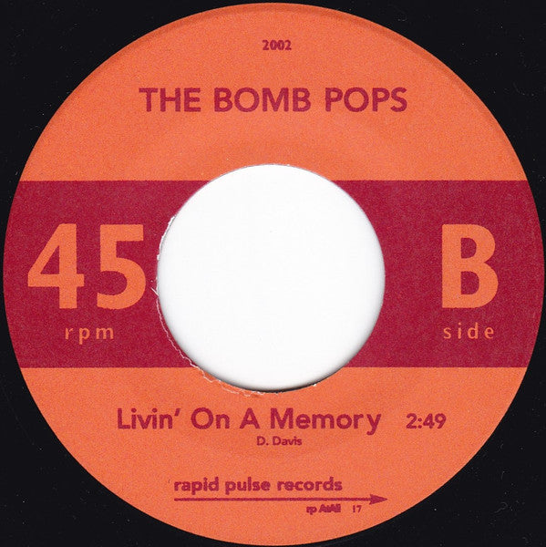 The Bomb Pops : Everything (Looks Like Her) (7", Single)