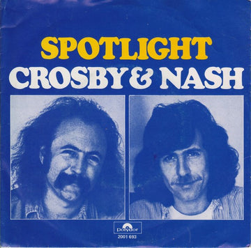 Crosby & Nash : Spotlight (7", Single)