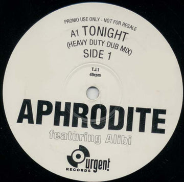 Aphrodite featuring Alibi (3) / TJ Rehmi featuring Alibi (3) : Tonight (Heavy Duty Dub Mix) / You Got It (Fusion Re-Mix) (12", Promo)