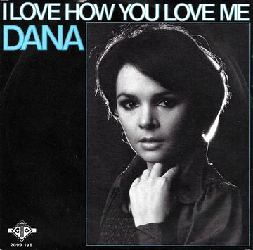 Dana (9) : I Love How You Love Me (7", Single)