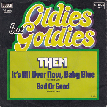 Them (3) : It's All Over Now, Baby Blue / Bad Or Good (7", Single, RE)