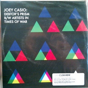 Joey Casio : Debtor's Prism / Artists In Times Of War (7")