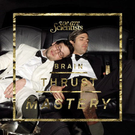 We Are Scientists : Brain Thrust Mastery (CD, Album, Enh)