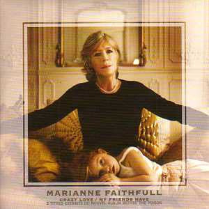 Marianne Faithfull : Crazy Love / My Friends Have (CD, Single, Promo, Car)