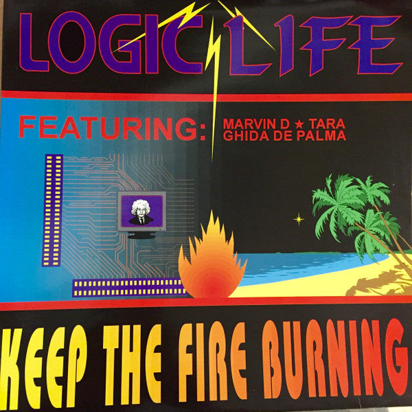 Logic Life : Keep The Fire Burning (12")