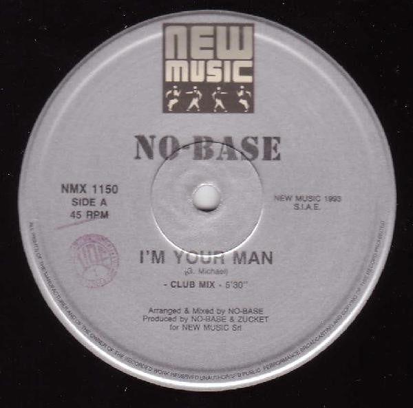 NO-Base : I'm Your Man (12")