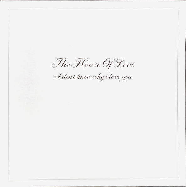 The House Of Love : I Don't Know Why I Love You (12", Single, Wit)