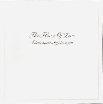 The House Of Love : I Don't Know Why I Love You (12", Single, Wit)