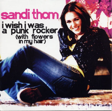 Sandi Thom : I Wish I Was A Punk Rocker (With Flowers In My Hair) (7", Single)