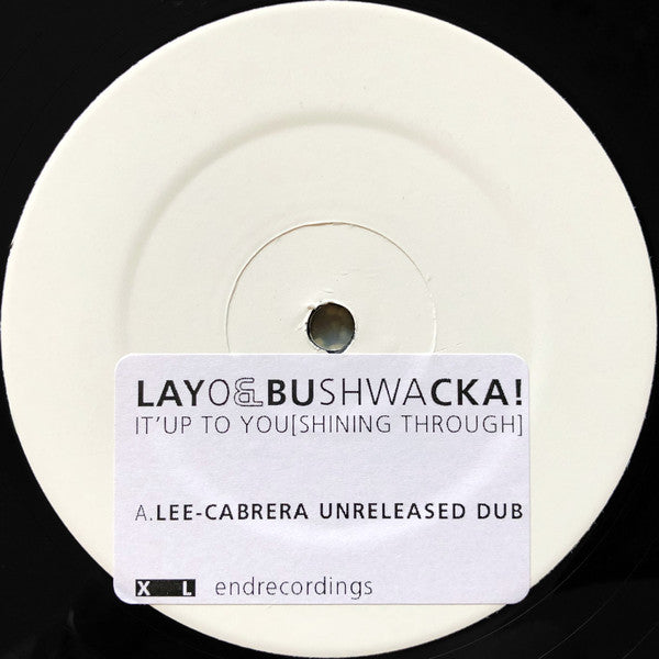 Layo & Bushwacka! : It's Up To You [Shining Through] (12", S/Sided, W/Lbl)