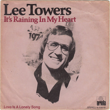 Lee Towers : It's Raining In My Heart  (7", Single)