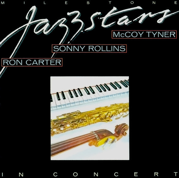 Ron Carter / Sonny Rollins / McCoy Tyner : Milestone Jazzstars In Concert (2xLP, Album)