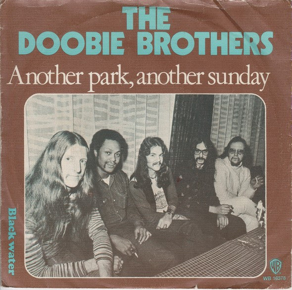 The Doobie Brothers : Another Park, Another Sunday (7", Single)