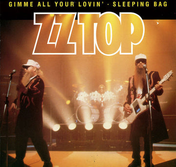 ZZ Top : Gimme All Your Lovin' / Sleeping Bag (12")