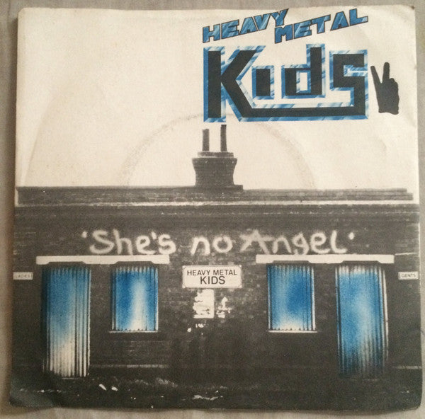 Heavy Metal Kids : She's No Angel (7", Single)