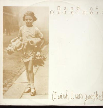 Band Of Outsiders : I Wish I Was Your Kid (12")