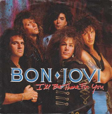 Bon Jovi : I'll Be There For You (7", Single)