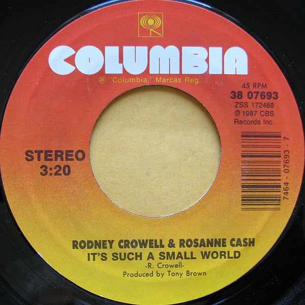 Rodney Crowell & Rosanne Cash : It's Such A Small World (7", Car)