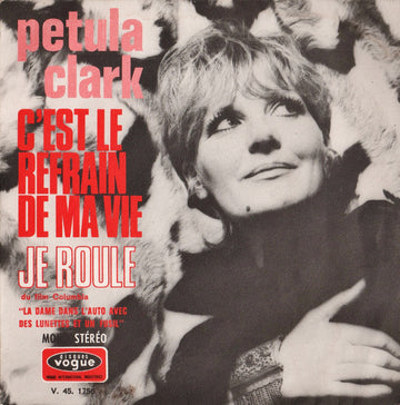 Petula Clark : C'est Le Refrain De Ma Vie / Je Roule (7", Single)