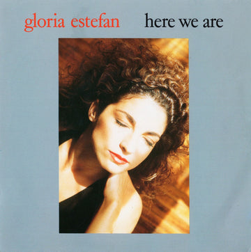 Gloria Estefan : Here We Are (7", Single)