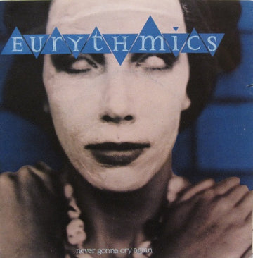 Eurythmics : Never Gonna Cry Again (7", Single)