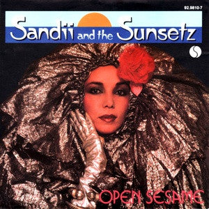 Sandii & The Sunsetz : Open Sesame (7", Single)