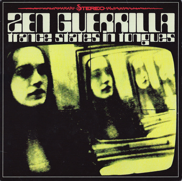 Zen Guerrilla : Trance States In Tongues (LP, Album)