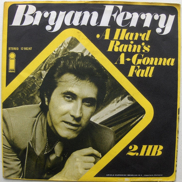 Bryan Ferry : A Hard Rain's A-Gonna Fall (7", Single)