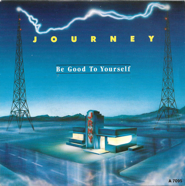 Journey : Be Good To Yourself (7", Single)