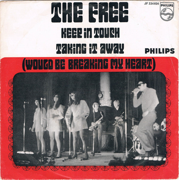 The Free (2) : Keep In Touch / Taking It Away (Would Be Breaking My Heart) (7", Single, Mono)