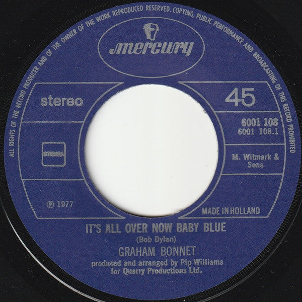 Graham Bonnet : It's All Over Now Baby Blue (7", Single)